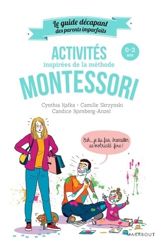 Activités inspirées de la méthode Montessori - 0-3 ans  