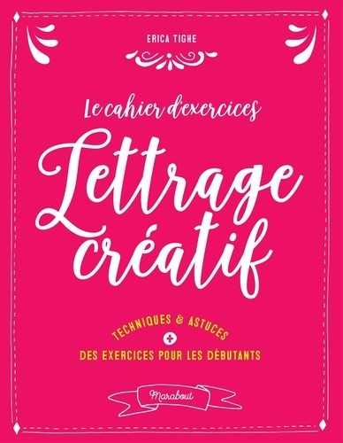  Le cahier d'exercices du lettrage créatif  