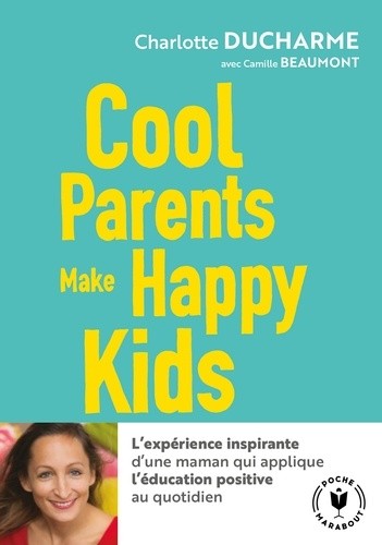  Cool parents make happy kids  