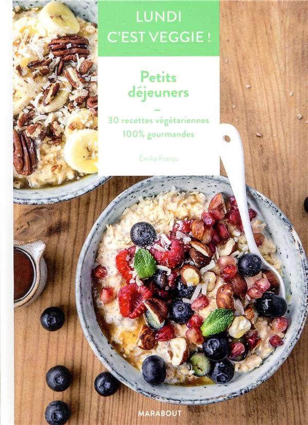  Lundi c'est veggie ! petits déjeuners 