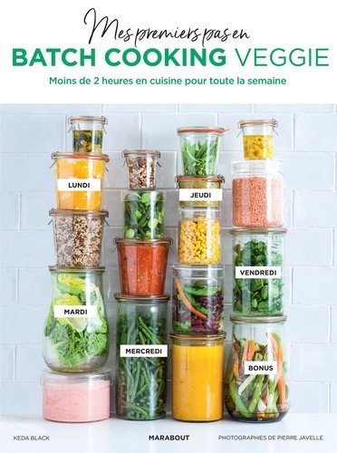  Mes premiers pas en batch cooking veggie  