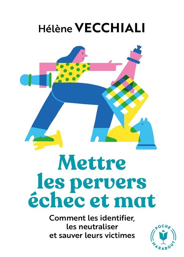  Mettre les pervers échec et mat 