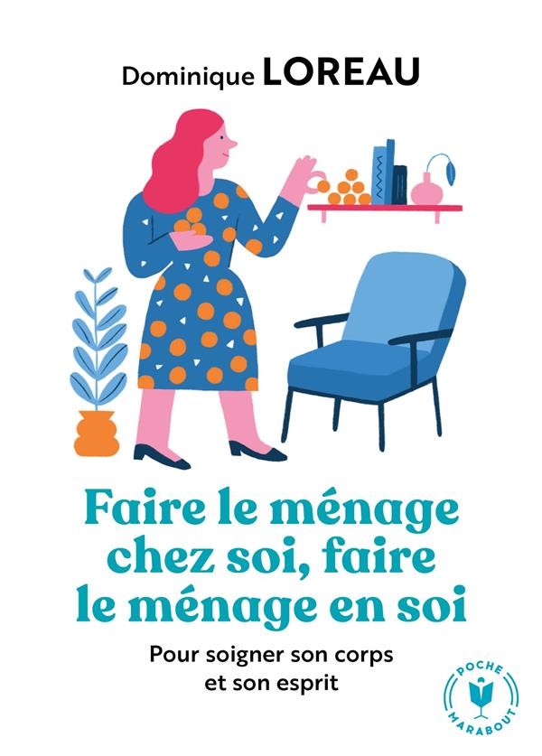  Faire le ménage chez soi, faire le ménage en soi 