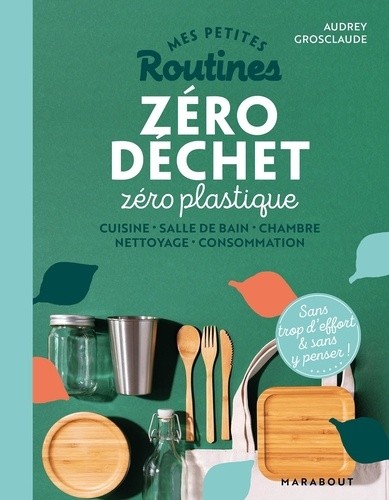  Zéro déchet, zéro plastique  