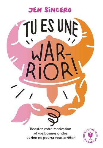  Tu es une warrior !  
