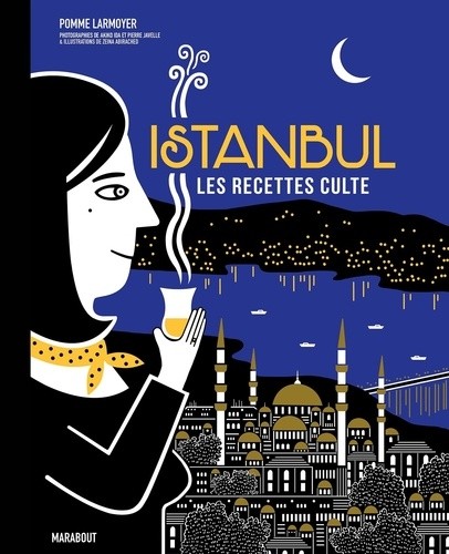  Istanbul - Les recettes culte  