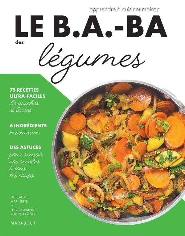  Le b.a-ba de la cuisine ; légumes 