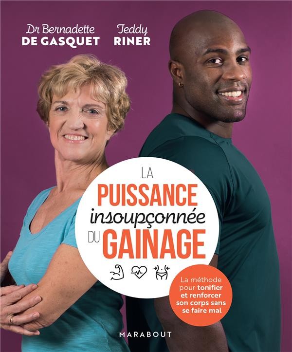 La puissance insoupçonnée du gainage : la méthode pour tonifier et renforcer son corps sans se faire mal La puissance insoupçonnée du gainage : la méthode pour tonifier et renforcer son corps sans se faire mal