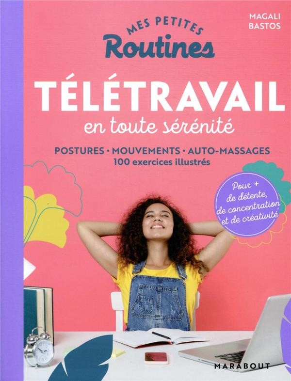 Mes petites routines ; télétravail en toute sérénité 