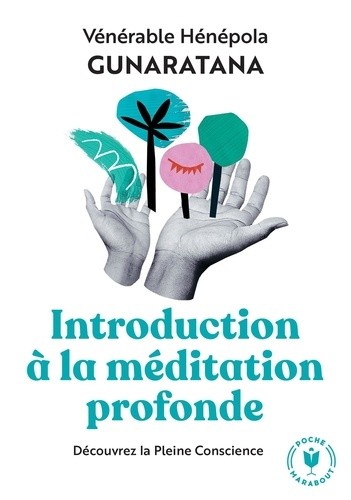  Introduction à la méditation profonde  