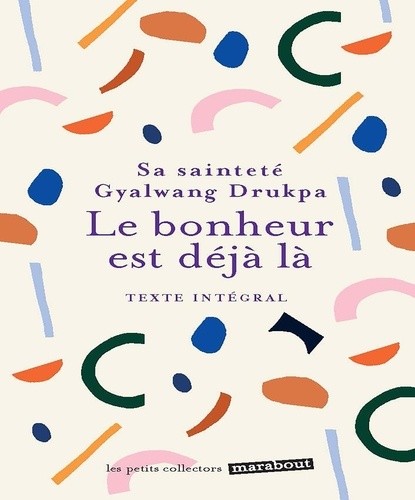  Le bonheur est déjà là  