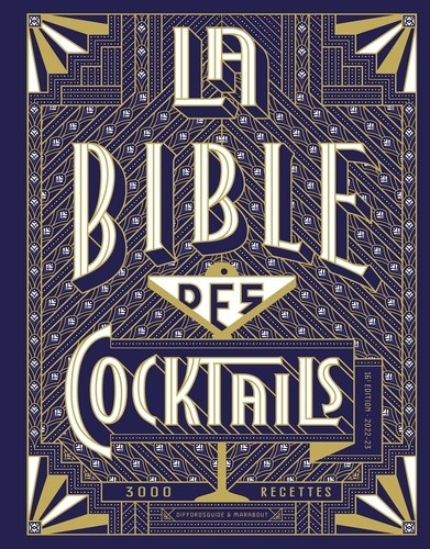  La bible des cocktails - 3000 recettes  