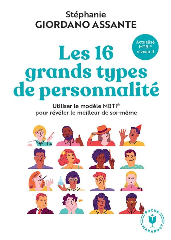  Les 16 grands types de personnalité : utiliser le modèle MBTI pour révéler le meilleur de soi-même 