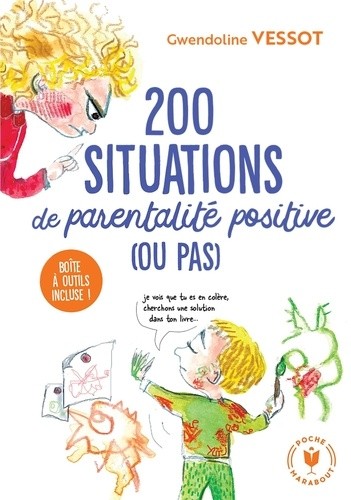  200 situations de parentalité positive (ou pas)  