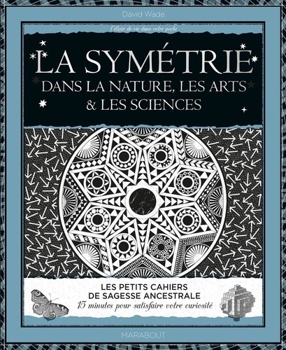  La symétrie - Le principe ordonnateur  