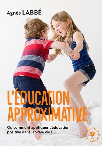  L'éducation approximative  