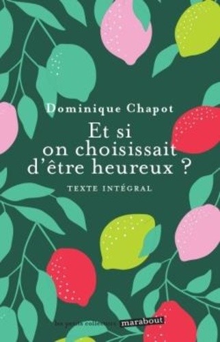  Et si on choississait d'être heureux ?  