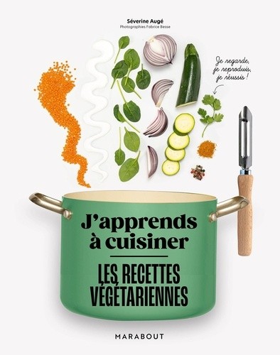  J'apprends à cuisiner les recettes veggie  