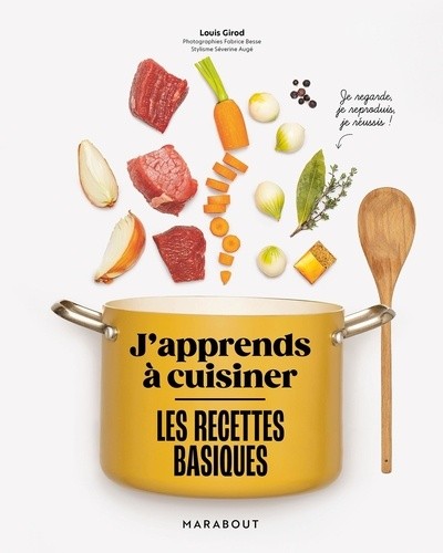  J'apprends à cuisiner - Les recettes basiques  