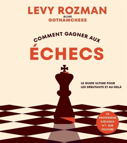 COMMENT GAGNER AUX ECHECS