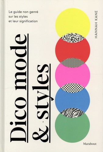  Dico mode & styles - Le guide non-genré sur les styles et leur signification  