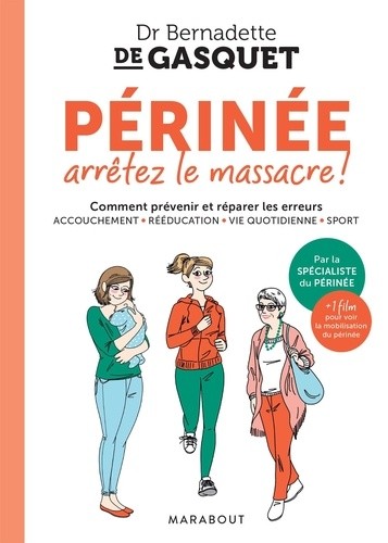 Périnée, arrêtez le massacre Périnée, arrêtez le massacre