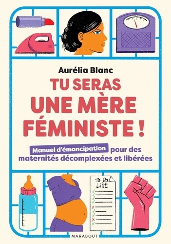  Tu seras une mère féministe !  