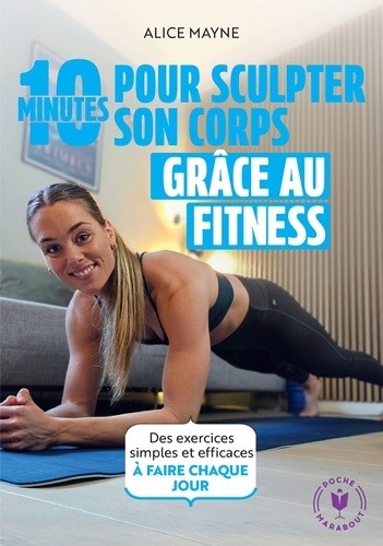  10 minutes pour sculpter son corps grâce au fitness  