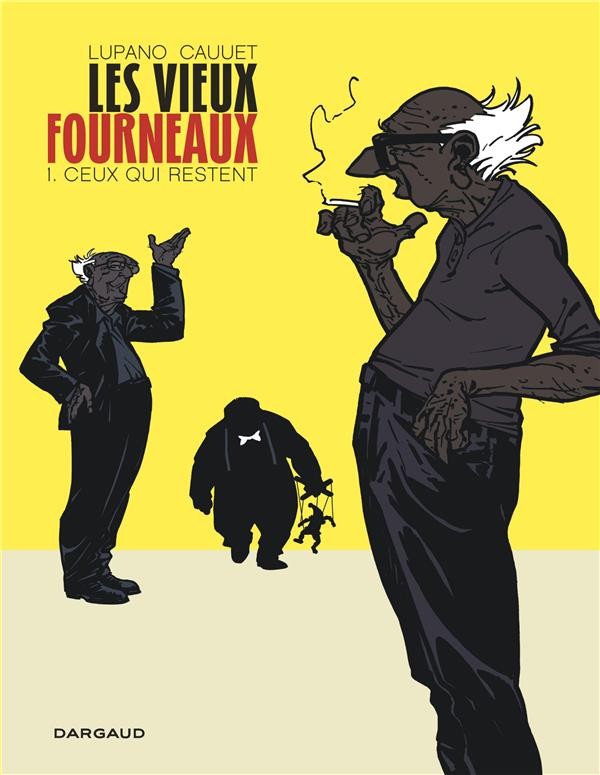  Les vieux fourneaux t.1 ; ceux qui restent  