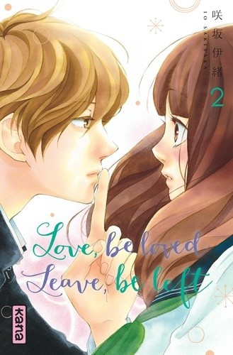  Love, be loved, leave, be left Tome 2  