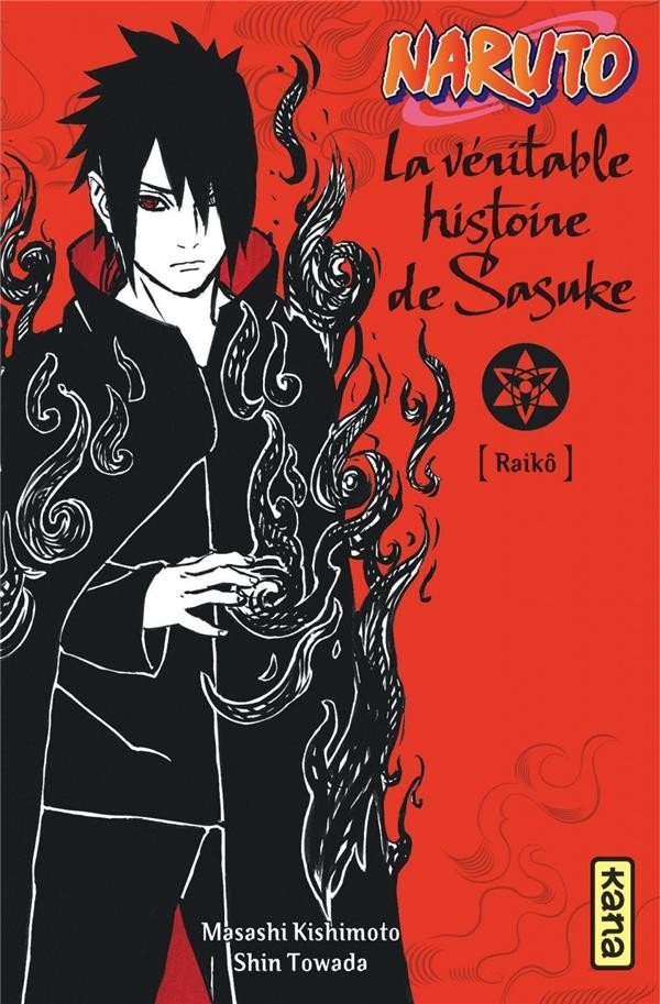  Naruto t.9 ; la véritable histoire de Sasuke  