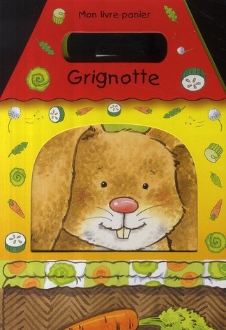  Grignotte ; mon livre-panier 