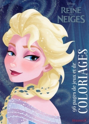  La reine des neiges - 96 pages de jeux et de coloriages 