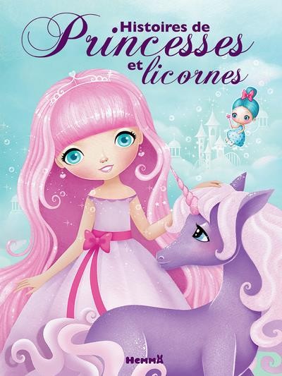 Histoires de princesses et licornes 