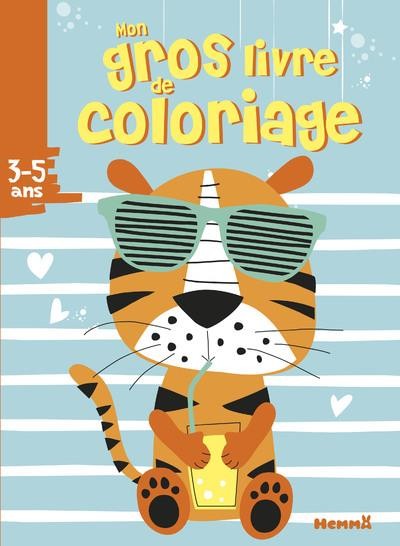  Mon gros livre de coloriage ; tigre avec lunettes ; 3/5 ans 
