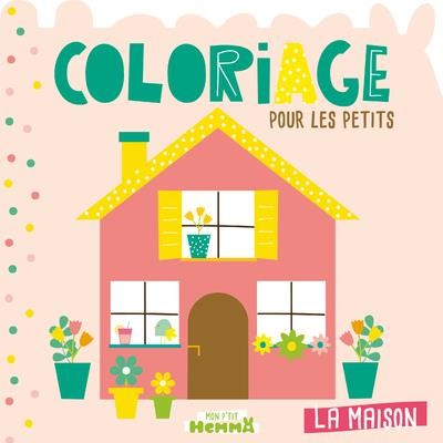  Mon p'tit Hemma ; coloriage ; la maison 