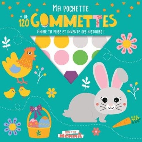  Pâques - Ma pochette + de 120 gommettes. Anime ta frise et invente des histoires ! 