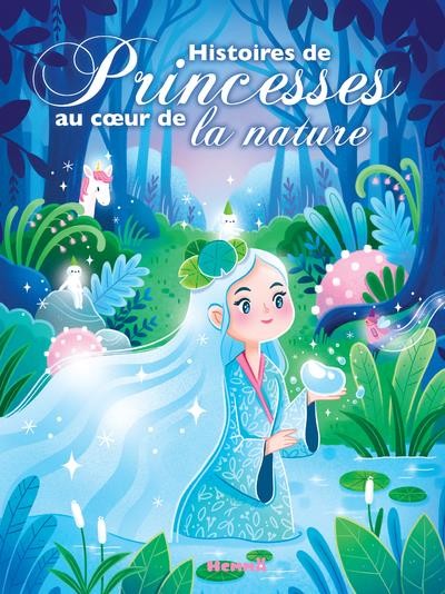  Histoires de princesses au coeur de la nature 