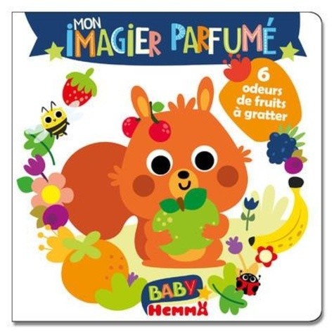  Baby Hemma - Mon imagier parfumé - 6 odeurs de fruits à gratter 