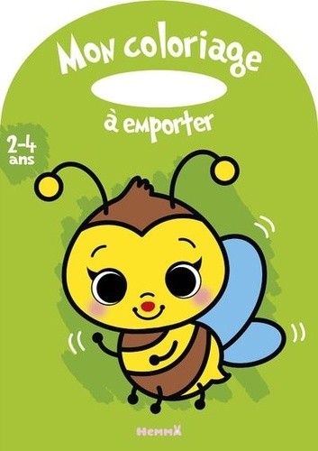  Mon coloriage à emporter (2-4 ans) (Abeille) 
