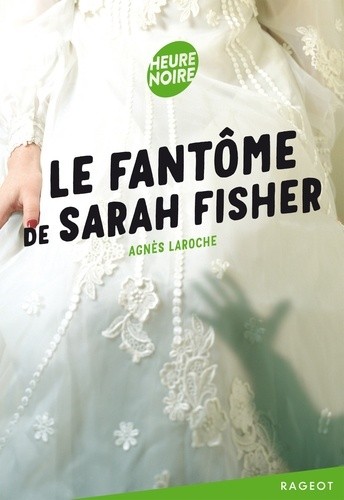  Le fantôme de Sarah Fisher 