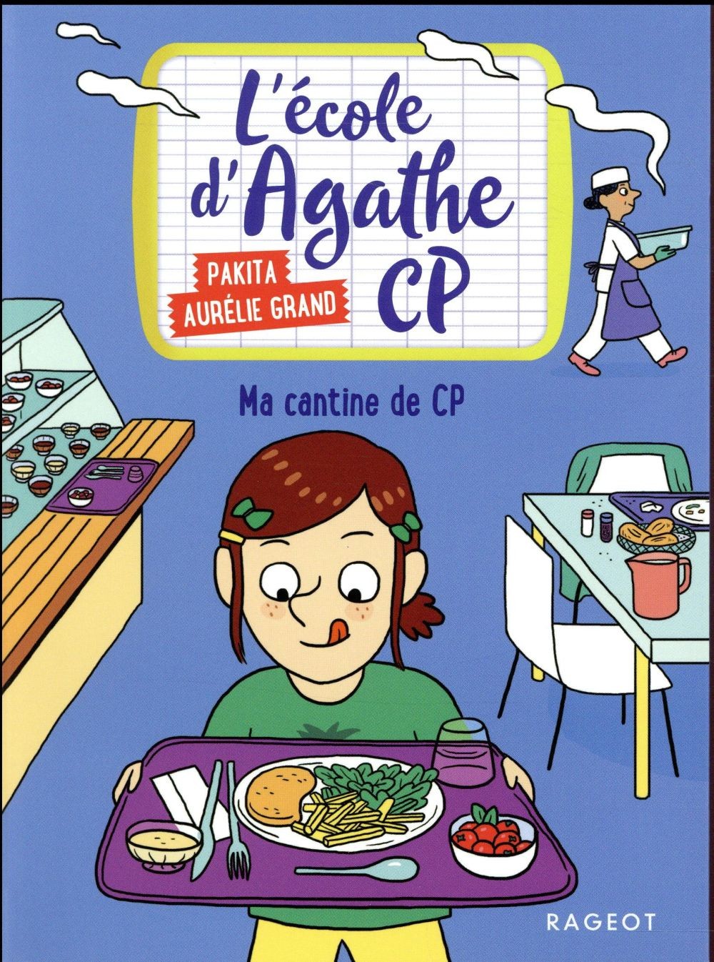  L'école d'Agathe - CP t.3 ; ma cantine de CP 