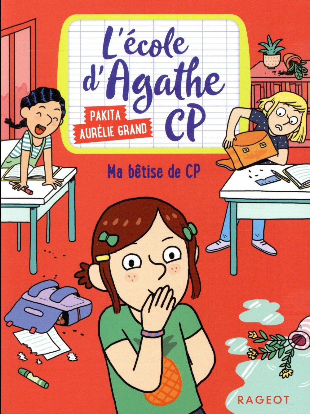 L'école d'Agathe - CP t.8 ; ma bêtise de CP 