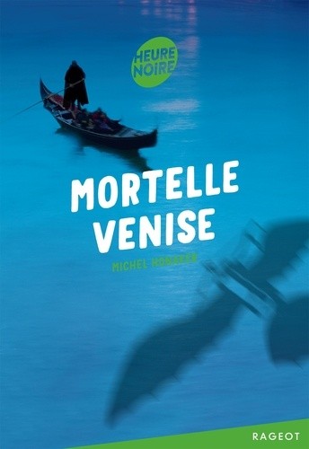  Mortelle Venise  