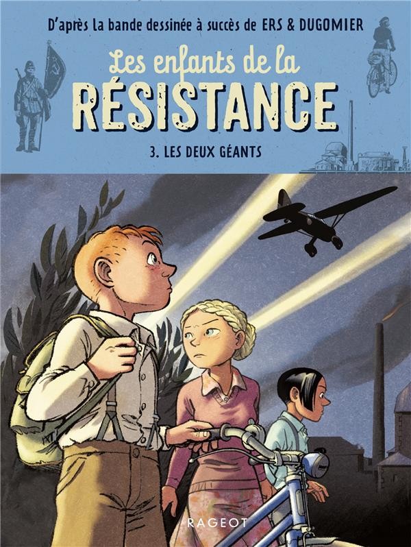  Les enfants de la Résistance t.3 ; les deux géants 