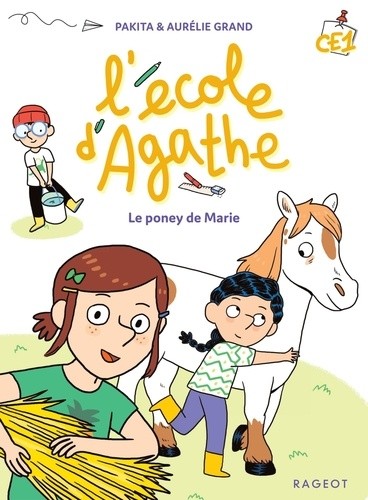  L'école d'Agathe CE1 Le poney de Marie  