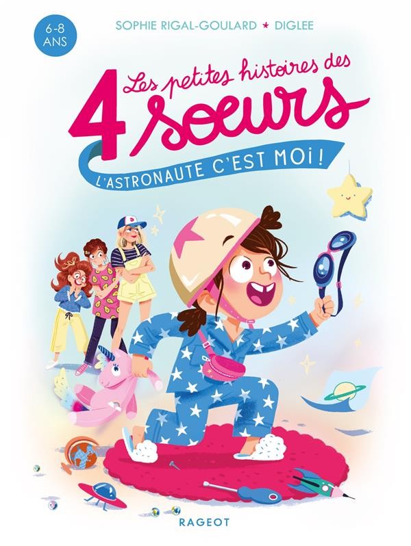  Les petites histoires des 4 soeurs t.4 ; l'astronaute, c'est moi ! 