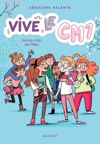  Vive le CM1 ! Tome 3  