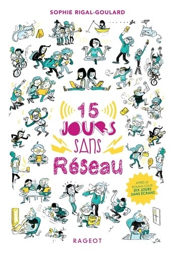  Les défis Quinze jours sans réseau  