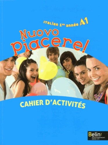  Italien 1re année A1 Nuovo Piacere! - Cahier d'activités 